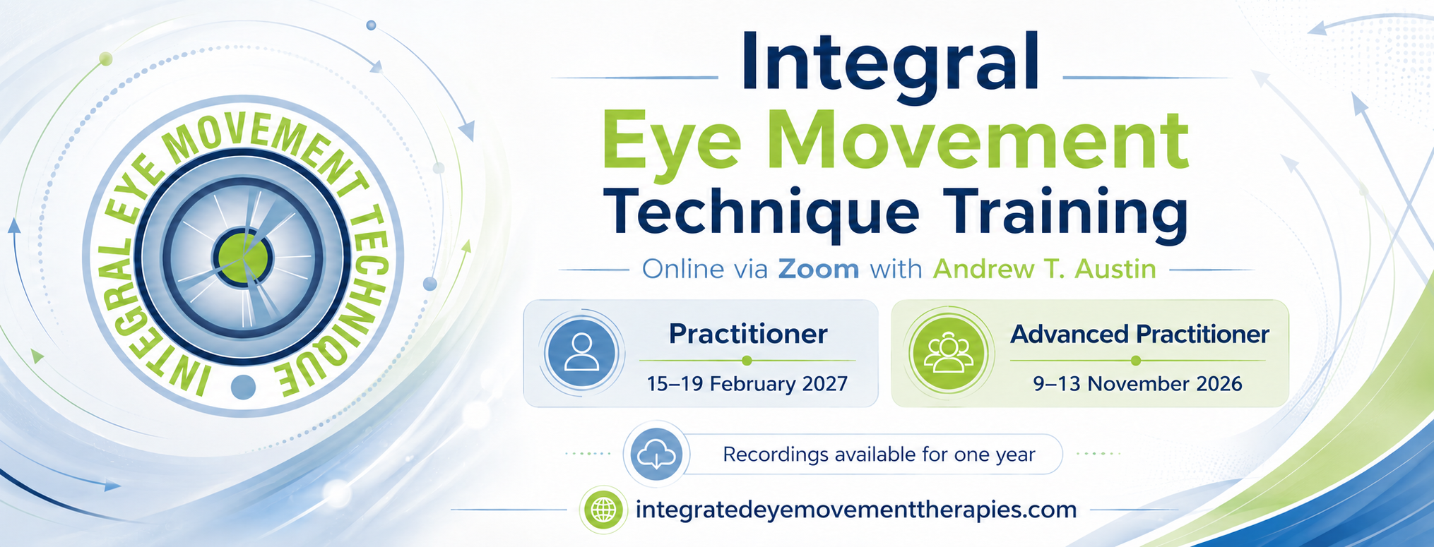 IEMT Practitioner training 15–19 February 2027 and Advanced Practitioner training 9–13 November 2026 with Andrew T. Austin